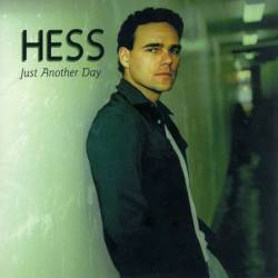 Hess (CAN) : Just Another Day